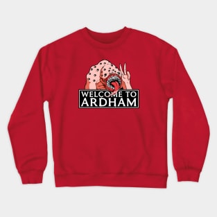 Welcome to Ardham Crewneck Sweatshirt